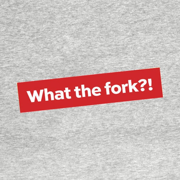 What the Fork?! by estelliarmus